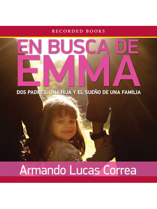Title details for En busca de Emma by Armando Lucas Correa - Available